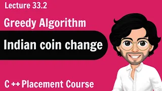 Indian Coin Change - Greedy Algorithm C Placement Course Lecture 33 2