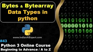 Bytes and Bytearray in Python Data Types Python 3 Online Course A to Z in Hindi