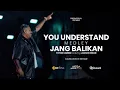 Download Lagu Toton Caribo - You Understand x Jang Balikan feat. Jacson Zeran  | MEGA MOVE IT FEST - Chapter Ambon