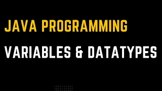 Java Programming Ep 2 - Variables and Datatypes