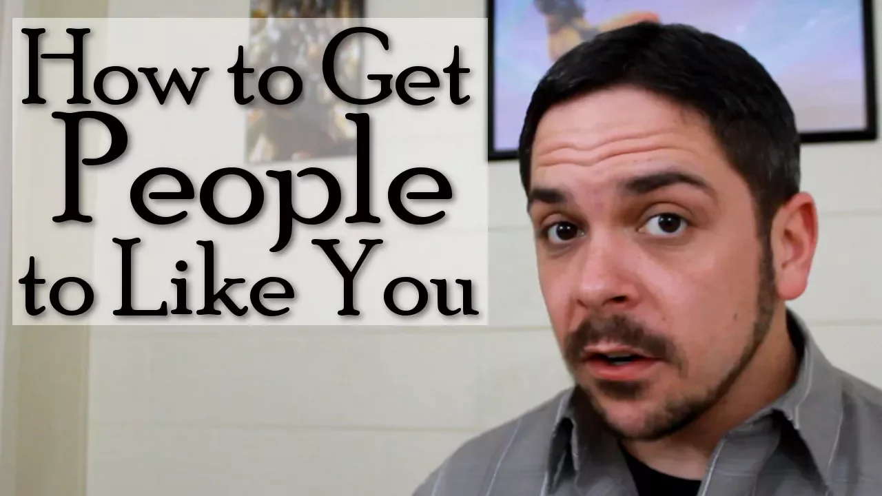 How to Get People to Like You
