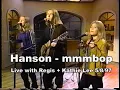 Hanson - mmmbop - Live with Regis + Kathie Lee 5/8/97 HQ stereo