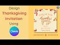 Step-by-Step Tutorial on How to Make a Thanksgiving Invitation Using Canva