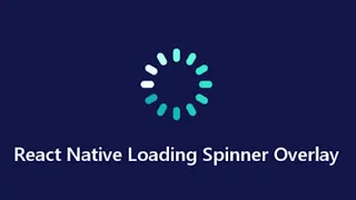 react native Loading Spinner with dynamic action control