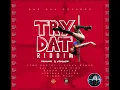 Try Dat Riddim (Mix-Jan 2021) One Don Records / Sikka Rymes, Vybz Kartel, Lyrikkal Snipa, Sai .