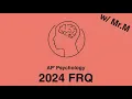 AP Psychology 2024 Exam FRQ Walk-through
