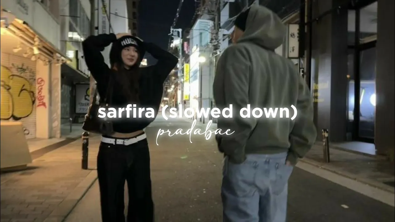 sarfira (slowed down)