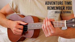 Adventure Time - Remember You EASY Ukulele Tutorial With Chords