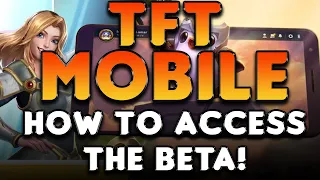 How to DOWNLOAD and ACCESS TFT MOBILE BETA - Full Instructions! | Teamfight Tactics Mobile APK