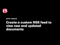 Create a custom RSS feed to view new and updated documents