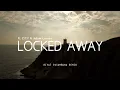 Locked Away (Riyat Pasambuna Remix) Fvngky Night