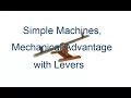 1 1 1a Simple Machines Levers and Mechanical Advantage