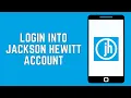 How To Login Into Jackson Hewitt Account 2024 My Jackson Hewitt Login
