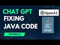 Using Chat GPT to fix Java code Testing AI