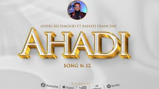 nisha richmond u0026 bahati francine ahadi audio 
