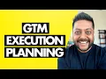 Go-To-Market Strategy Execution for Startups 3 Steps to Go To Market Execution Planning