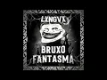 Download Lagu BRUXO FANTASMA(Super Slowed)