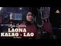 Download Lagu Ayu Lestari - Laona Kalao - Lao