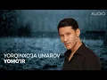 Download Lagu Yorqinxo'ja Umarov - Yomg'ir (Audio) |  Ёркинхужа Умаров - Ёмгир (Аудио)