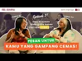 Download Lagu POD. RUANG TUNGGU | EP. 2: Pesan untuk Kamu yang Gampang Cemas!