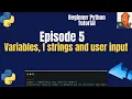 Python Tutorial Episode 5 Master Variables User Input F-Strings