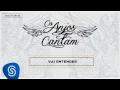 Jorge & Mateus - Vai Entender (Os Anjos Cantam) [Áudio Oficial]