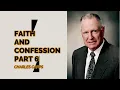 FAITH AND CONFESSON PART 6 CHARLES CAPPS
