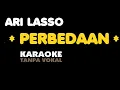 Download Lagu ARI LASSO - PERBEDAAN. Karaoke - Tanpa Vokal. KEY  D