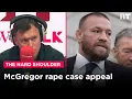 Conor McGregor withdraws application to present 'fresh evidence' | Newstalk