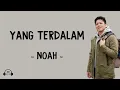 lirik Lagu : YANG TERDALAM - Noah