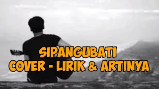 Download SIPANGUBATI  - HENRY MANULLANG -  Cover   Lirik \u0026 Artinya MP3