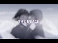 The beach // edit audio
