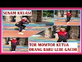 Lagu TOR MONITOR KETUA, ORANG BARU LEBE GACOR (SENAM KREASI)