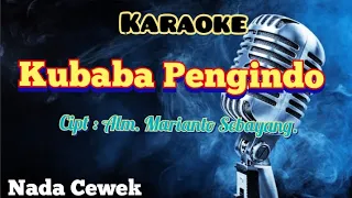 Download KUBABA PENGINDO | KARAOKE LAGU KARO | NADA CEWEK MP3