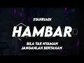 Download Lagu DJ BILA TAK NYAMAN JANGANLAH BERTAHAN - HAMBAR SYAHRIADI