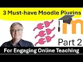 Top 6 Moodle Plugins to Skyrocket Student Engagement Part 2