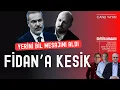 Fidan'a kesik... Yerini bil mesajı... Daha büyüğü Candaş Tolga Işık mı? | Editör Masası