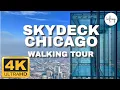 4K SKYDECK CHICAGO and THE LEDGE WILLIS TOWER CHICAGO ILLINOIS