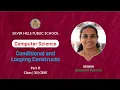COMPUTER SCIENCE Conditional and Looping Constructs Part II Beena XI CBSE Silver Hills