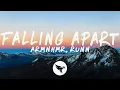 Download Lagu ARMNHMR - Falling Apart (Lyrics) feat. Runn