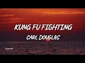 Download Lagu Carl Douglas - Kung Fu Fighting (Lyrics)