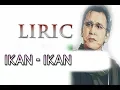 Download Lagu lirik lagu iwan fals ikan ikan kecil -  iwan fals
