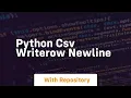 python csv writerow newline