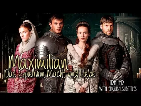 Maximilian - Das Spiel von Macht und Liebe (2017) | Trailer with English Subtitles