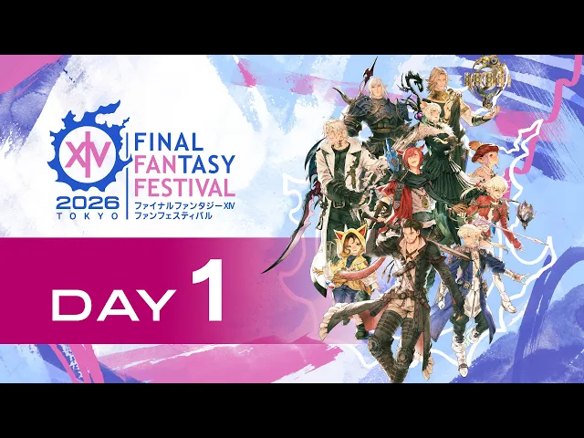 [Day 1] FINAL FANTASY XIV FAN FESTIVAL 2026 in TOKYO