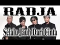 Download Lagu RADJA - Selalu Jauh Dari Cinta