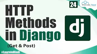 What are HTTP Request Methods in Django Get Post Django Tutorials