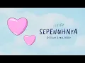 Download Lagu Idgitaf - Sepenuhnya (Official Lyric Video)