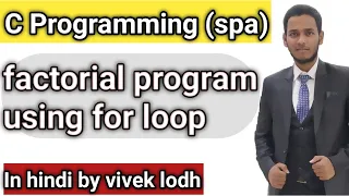 2 3 factorial using for loop in c programming in hindi spa