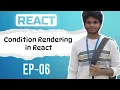 React Conditional Rendering Explained EP-06 Master React Step-by-Step English jolleejoel